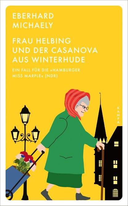 Frau Helbing und der Casanova aus Winterhude, Eberhard Michaely - Paperback - 9783311155652