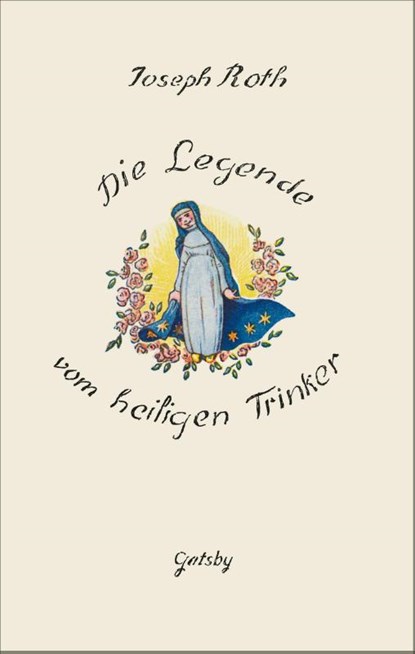 Die Legende vom heiligen Trinker, Joseph Roth - Gebonden - 9783311220022