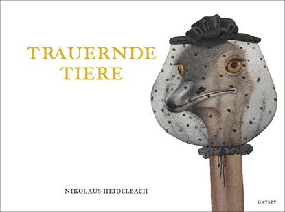 Trauernde Tiere, Nikolaus Heidelbach - Gebonden - 9783311250159
