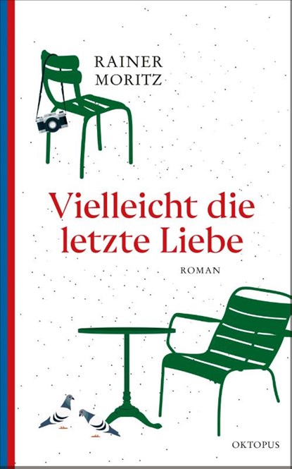 Vielleicht die letzte Liebe, Rainer Moritz - Gebonden - 9783311300601