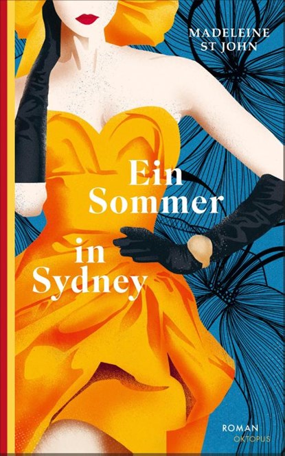 Ein Sommer in Sydney, Madeleine St John - Gebonden - 9783311300816