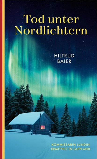 Tod unter Nordlichtern, Hiltrud Baier - Paperback - 9783311300878