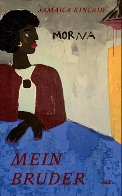 Mein Bruder, Jamaica Kincaid - Gebonden - 9783311350002