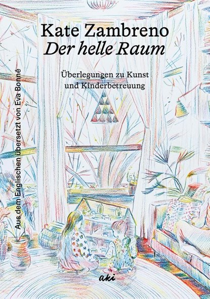 Der helle Raum, Kate Zambreno - Gebonden - 9783311350255