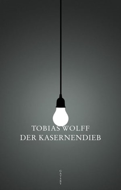 Der Kasernendieb, Tobias Wolff - Ebook - 9783311700739