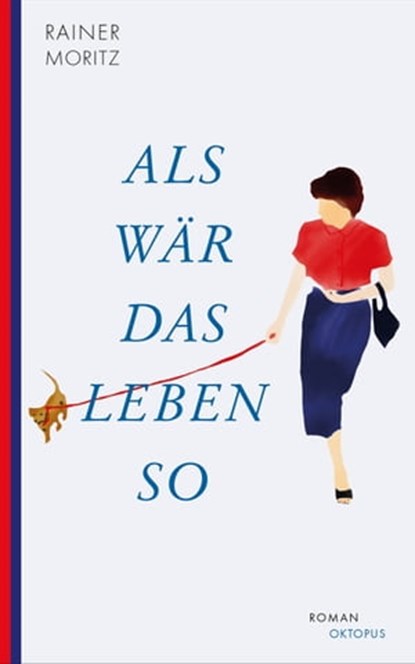 Als wär das Leben so, Rainer Moritz - Ebook - 9783311702481
