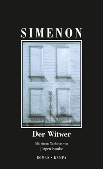 Der Witwer, Georges Simenon ; Jürgen Kaube - Ebook - 9783311702887