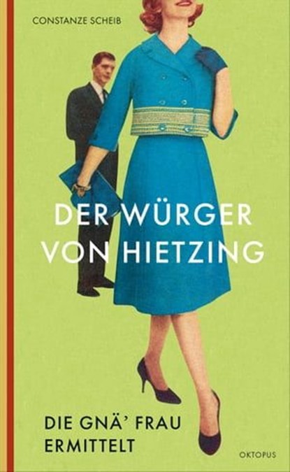 Der Würger von Hietzing, Constanze Scheib - Ebook - 9783311703013