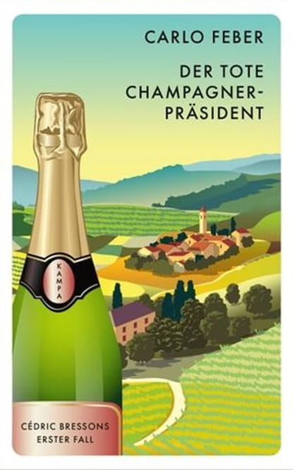 Der tote Champagner-Präsident, Carlo Feber - Ebook - 9783311703068