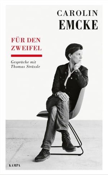 Für den Zweifel, Carolin Emcke ; Thomas Strässle - Ebook - 9783311703297