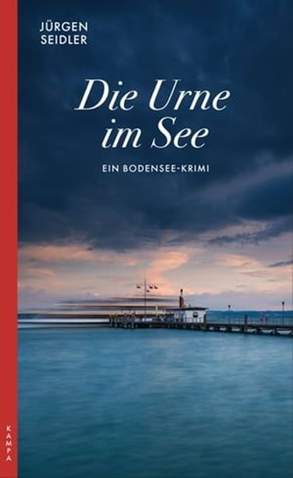 Die Urne im See, Jürgen Seidler - Ebook - 9783311704850