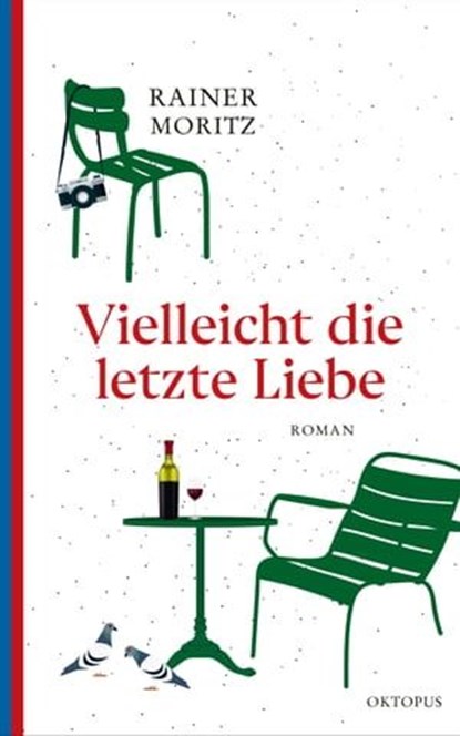 Vielleicht die letzte Liebe, Rainer Moritz - Ebook - 9783311704997