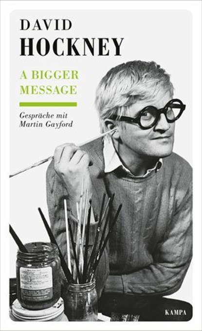 A Bigger Message, David Hockney ; Martin Gayford - Ebook - 9783311705192