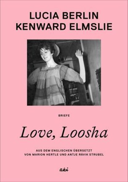 Love, Loosha, Kenward Elmslie ; Lucia Berlin - Ebook - 9783311705604
