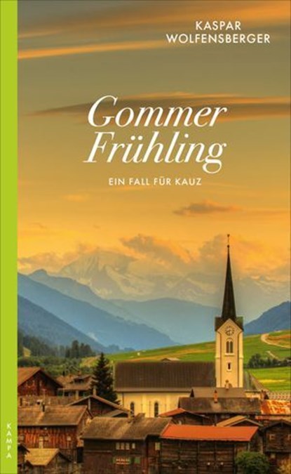 Gommer Frühling, Kaspar Wolfensberger - Ebook - 9783311705840