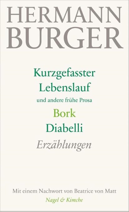 Kurzgefasster Lebenslauf und andere frühe Prosa. Bork. Diabelli, Hermann Burger - Gebonden - 9783312005932