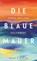 Die blaue Mauer, Louis-Philippe Dalembert - Gebonden - 9783312012084