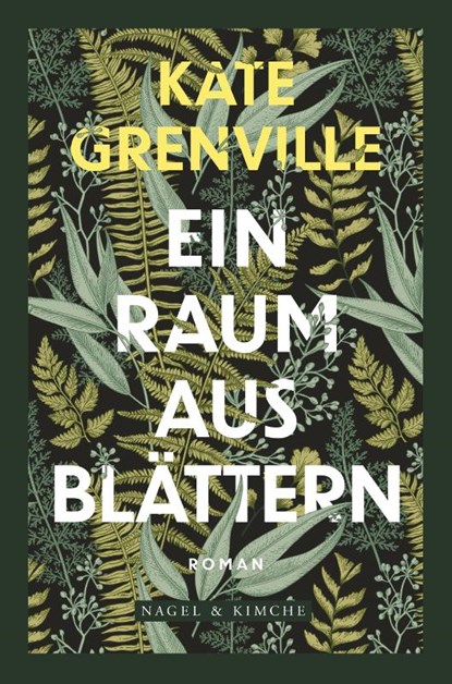 Ein Raum aus Blättern, Kate Grenville - Gebonden - 9783312012343