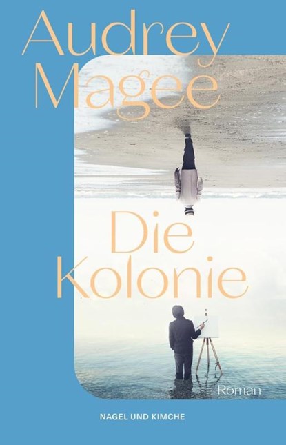 Die Kolonie, Audrey Magee - Gebonden - 9783312012893