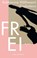 Frei, Katharina Höftmann Ciobotaru - Paperback - 9783312013166
