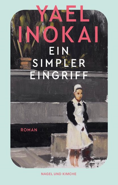 Ein simpler Eingriff, Yael Inokai - Paperback - 9783312013265