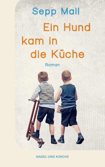 Ein Hund kam in die Küche, Sepp Mall - Paperback - 9783312013456