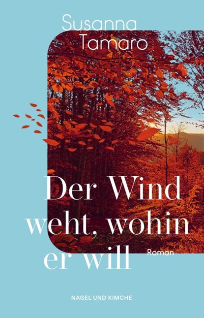 Der Wind weht, wohin er will, Susanna Tamaro - Gebonden - 9783312013647