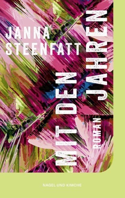Mit den Jahren, Janna Steenfatt - Paperback - 9783312014507