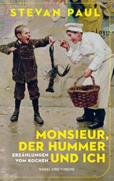 Monsieur, der Hummer und ich - Stevan Paul - 9783312014880