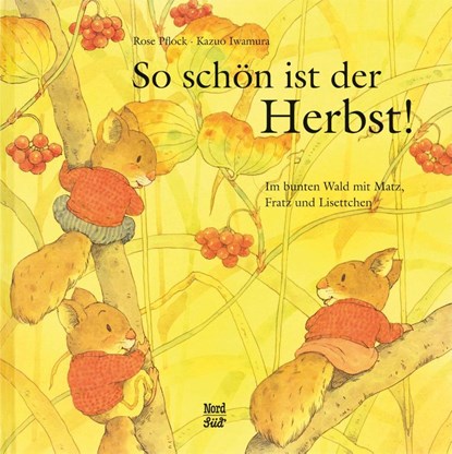 So schön ist der Herbst!, Rose Pflock - Gebonden - 9783314017025