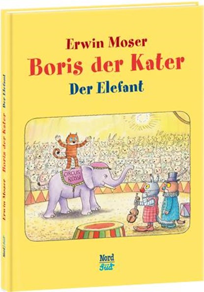 Boris der Kater - Der Elefant, Erwin Moser - Gebonden - 9783314101939