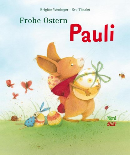 Frohe Ostern Pauli, Brigitte Weninger - Gebonden - 9783314102226
