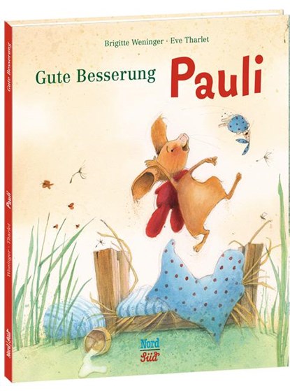 Gute Besserung Pauli, Brigitte Weninger - Gebonden - 9783314102455