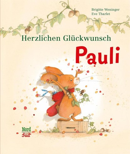 Herzlichen Glückwunsch, Pauli, Brigitte Weninger - Gebonden - 9783314102691