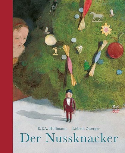 Der Nussknacker, Ernst Theodor Amadeus Hoffmann - Gebonden - 9783314103544
