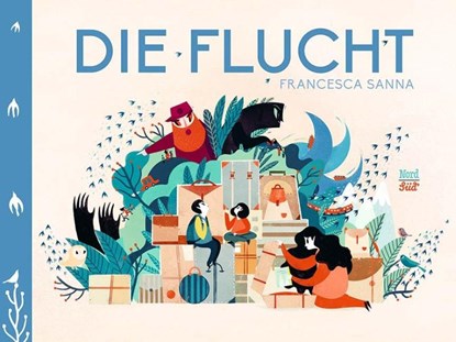Die Flucht, Francesca Sanna - Gebonden - 9783314103612
