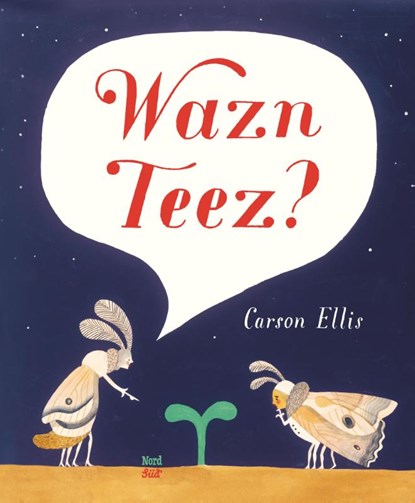 Wazn Teez?, Carson Ellis - Gebonden - 9783314103865