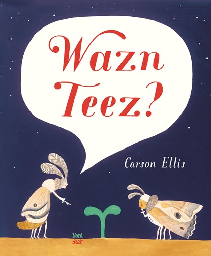 Wazn Teez?, Carson Ellis - Gebonden - 9783314103865