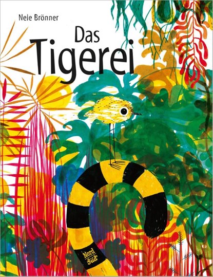 Das Tigerei, Nele Brönner - Gebonden - 9783314104312
