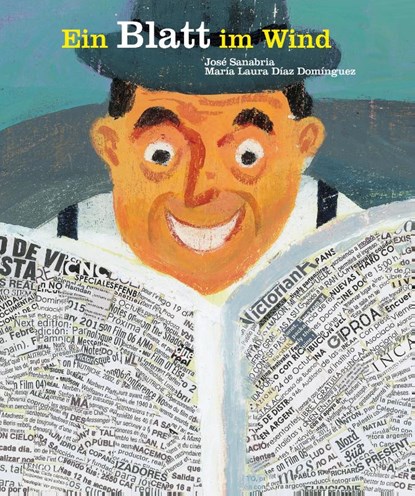 Ein Blatt im Wind, José Sanabria ; Maria Laura Diaz Dominguez - Gebonden - 9783314104428