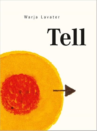 Tell, Warja Lavater - Gebonden Gebonden - 9783314104923