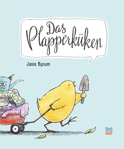 Das Plapperküken, Janie Bynum - Gebonden - 9783314105135