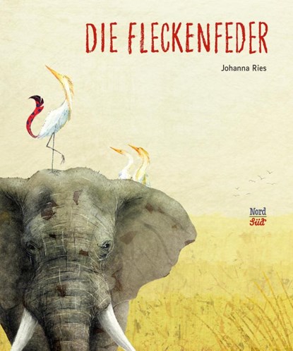 Die Fleckenfeder, Johanna Ries - Gebonden - 9783314105333