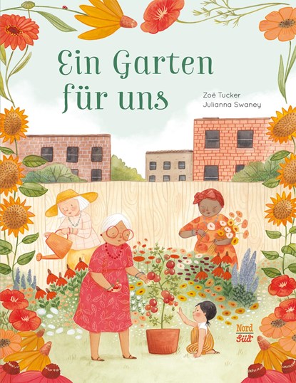 Ein Garten für uns, Zoë Tucker - Gebonden - 9783314105890