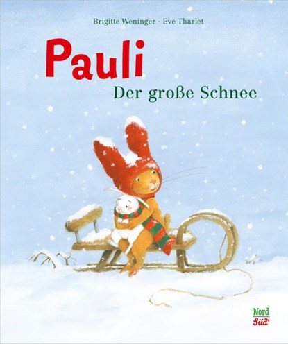 Pauli. Der große Schnee, Brigitte Weninger - Gebonden - 9783314106170