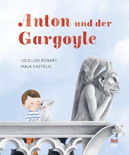 Anton und der Gargoyle, Jo Ellen Bogart - Gebonden - 9783314106569