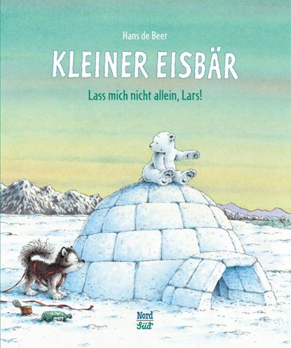 Kleiner Eisbär - Lass mich nicht allein, Lars!, Hans De Beer - Gebonden - 9783314107047