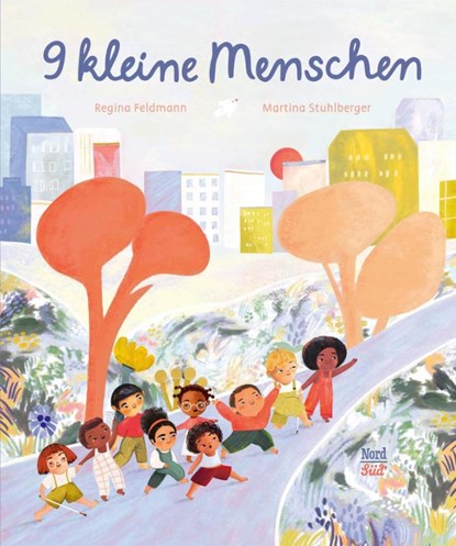 9 kleine Menschen, Regina Feldmann - Gebonden - 9783314107139