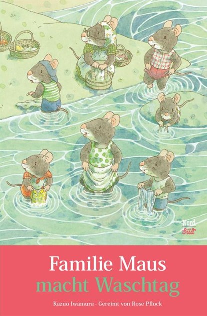 Familie Maus macht Waschtag, Rose Pflock ; Kazuo Iwamura - Gebonden - 9783314107177
