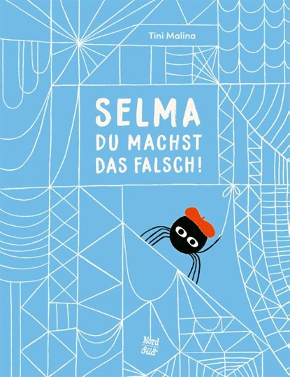 Selma, du machst das falsch!, Tini Malina - Gebonden - 9783314107368